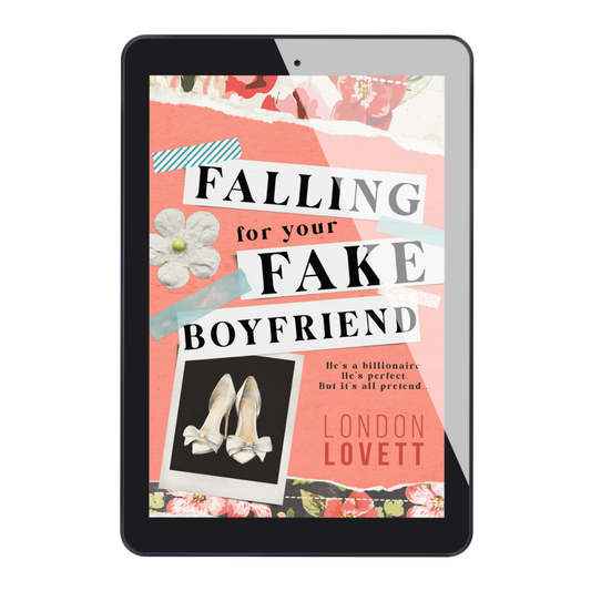 Falling for your Fake Boyfriend